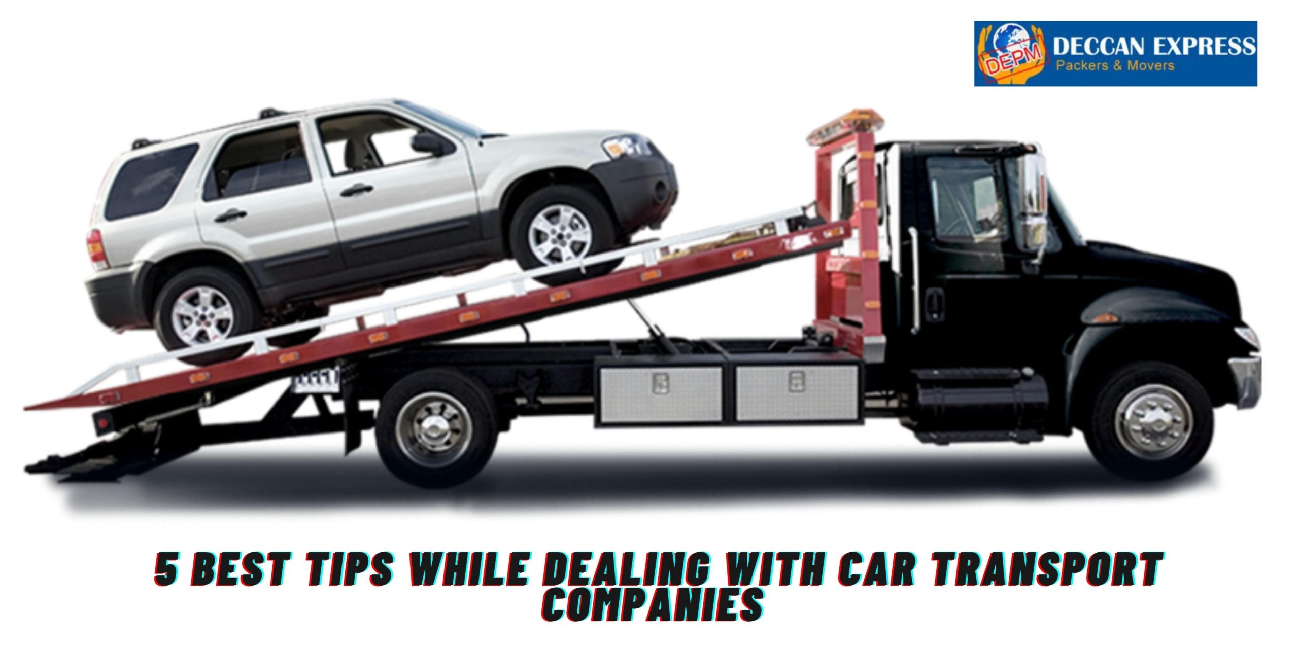 5 Best Tips While Dealing With Car Transport Companies