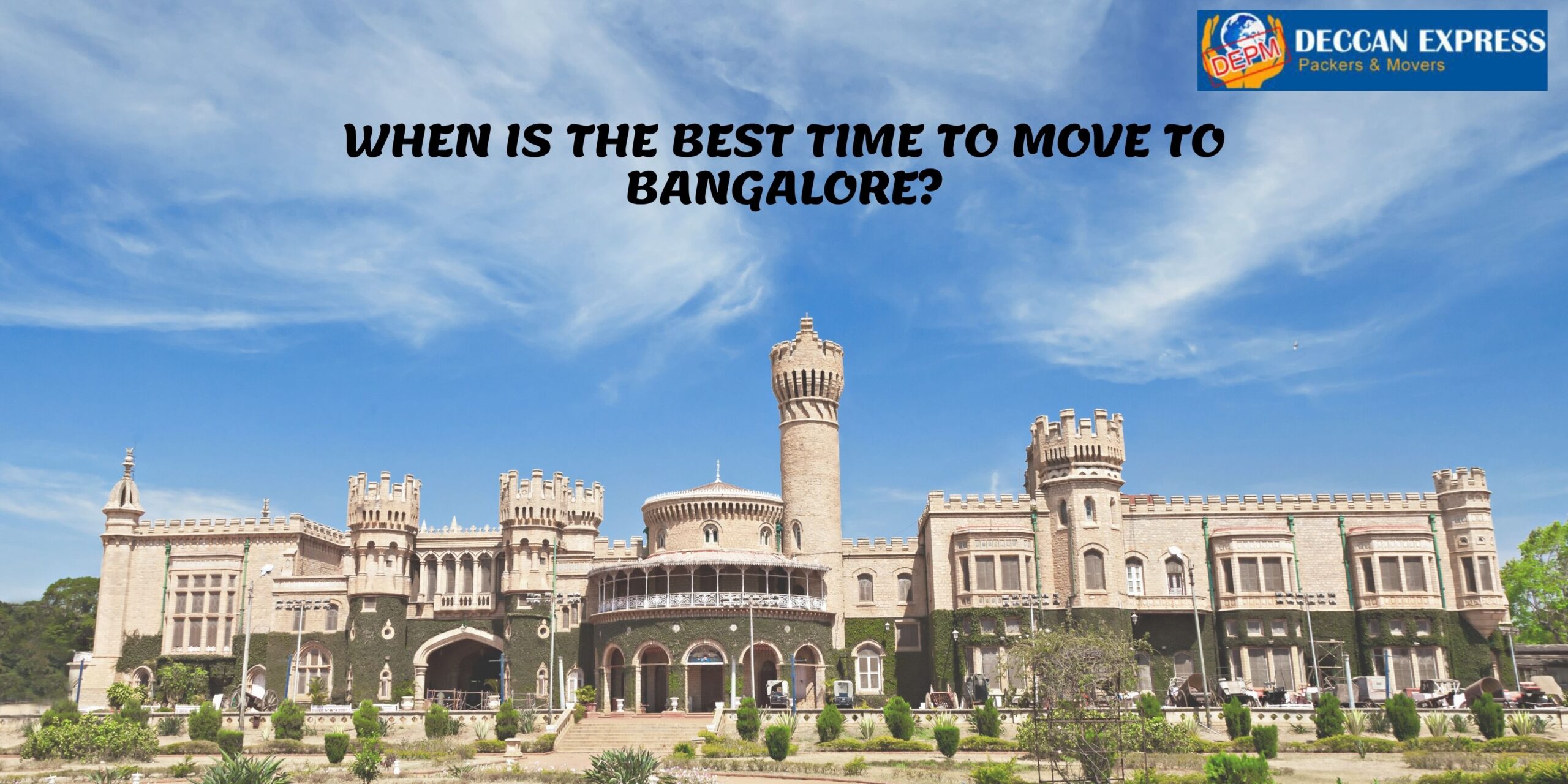 WHEN IS THE BEST TIME TO MOVE TO BANGALORE?