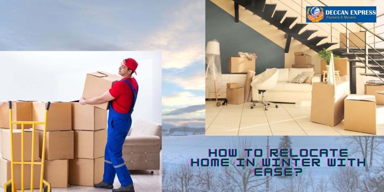 HOW TO RELOCATE HOME IN WINTER WITH EASE
