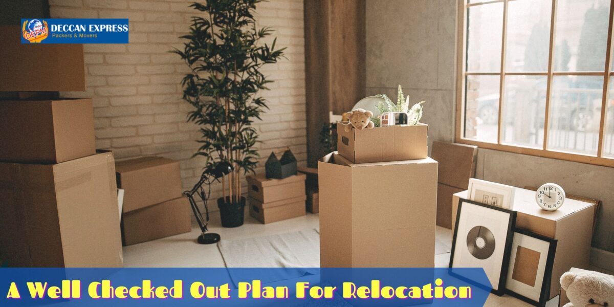 A Well Checked Out Plan For Relocation