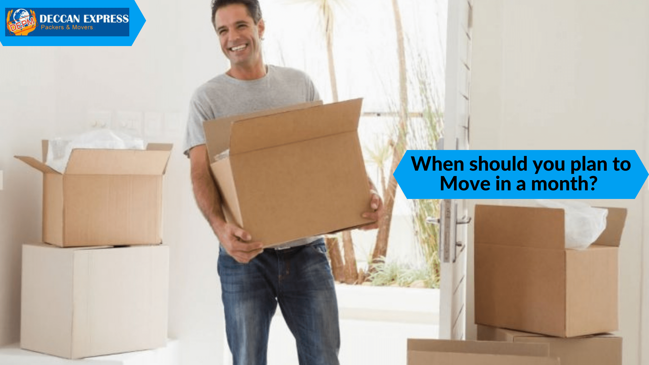 When should you plan to Move in a month?