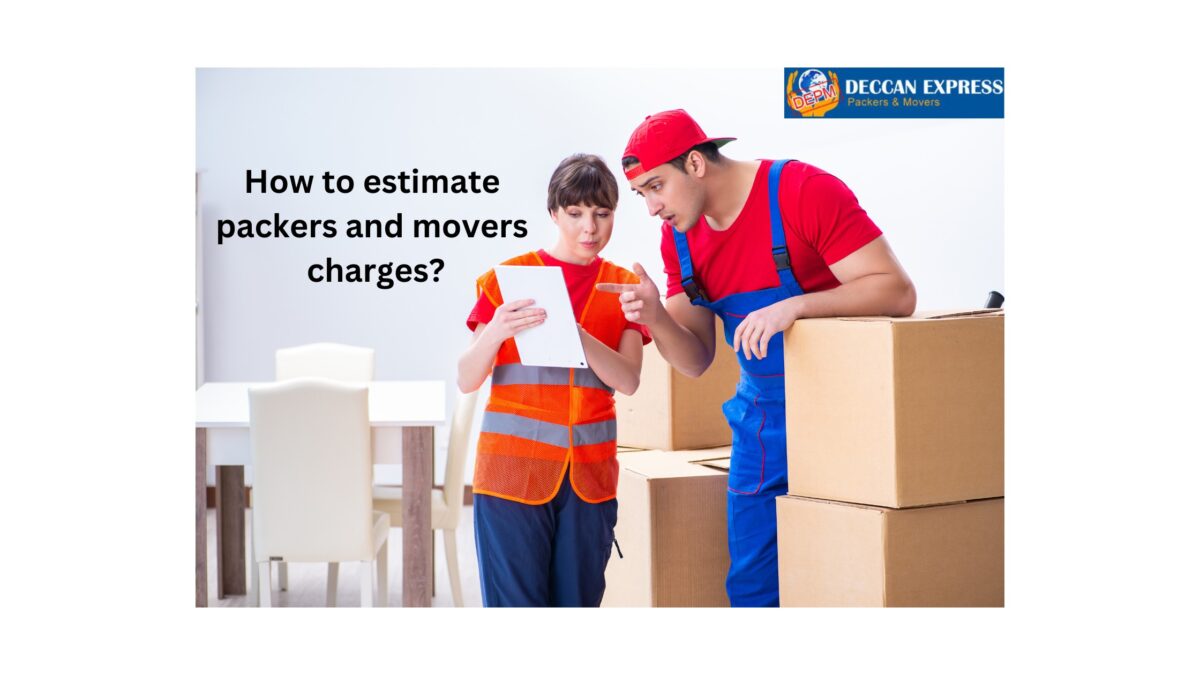 How to estimate packers and movers charges