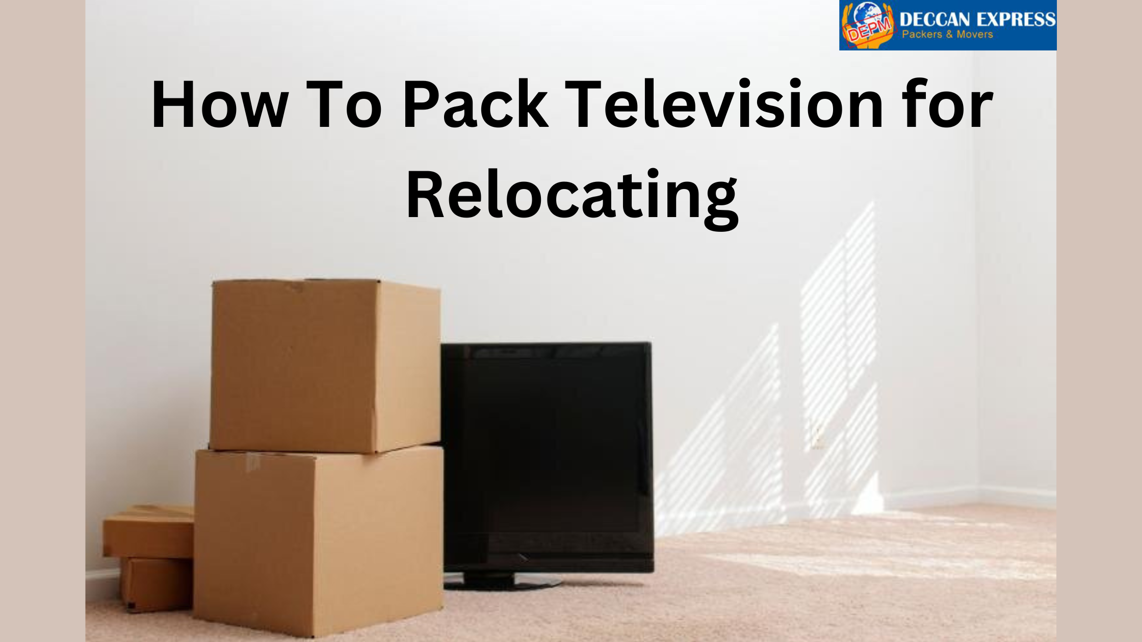 How To Pack Television for Relocating